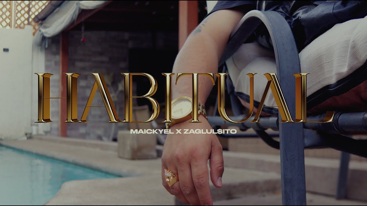 HABITUAL - Maickyel x @zaglulsito (Video Oficial)
