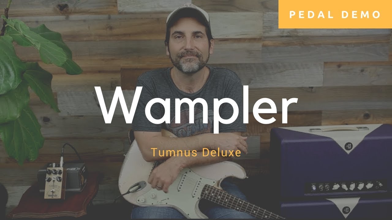 Wampler - Tumnus Deluxe - Универсальная педаль усиления - Демо