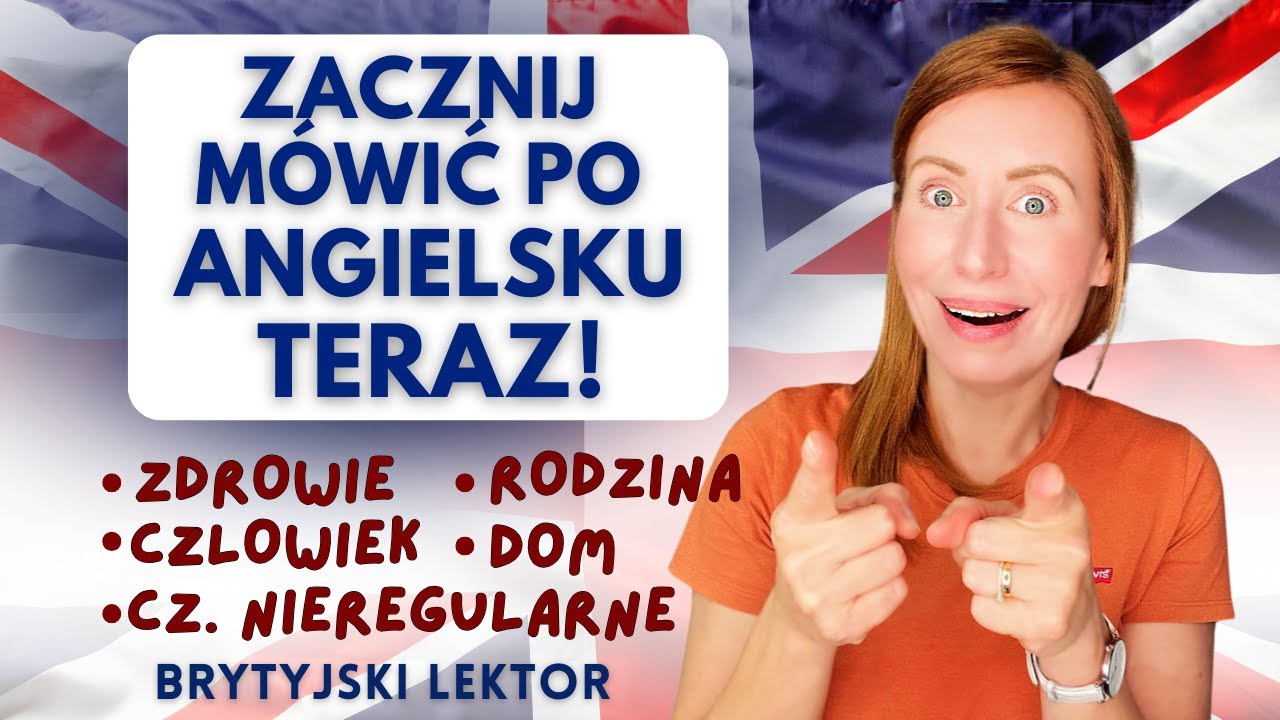 Słownictwo nie tylko na MATURĘ 2025! - 1. Zdrowie 2. Człowiek 3. Rodzina 4. Dom 5. Cz. Nieregularne