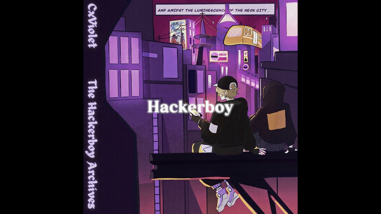 CxViolet - The Hackerboy Archives (FULL AUDIO)