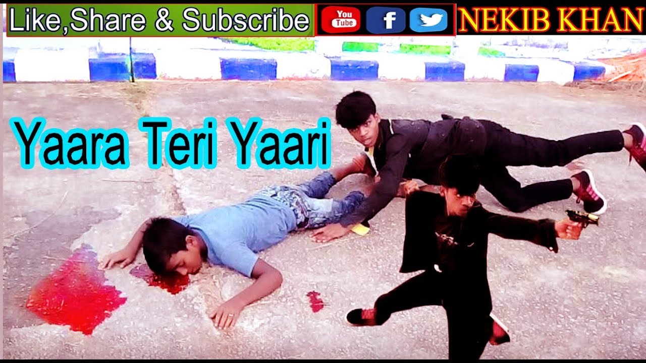 Yaara Teri yaari Hindi Video(Nakib Khan)