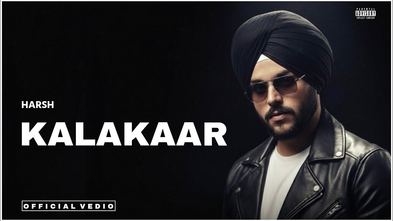 New Punjabi Songs 2025 | Kalakaar (Official Video) Harsh | Arlov | Latest Punjabi Songs 2025