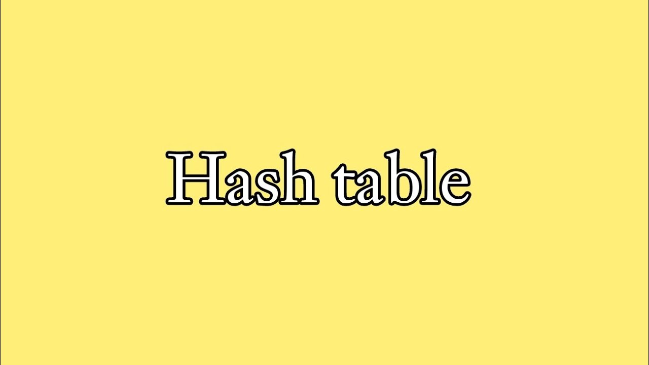 شرح Hash table هياكل بيانات Data Structures