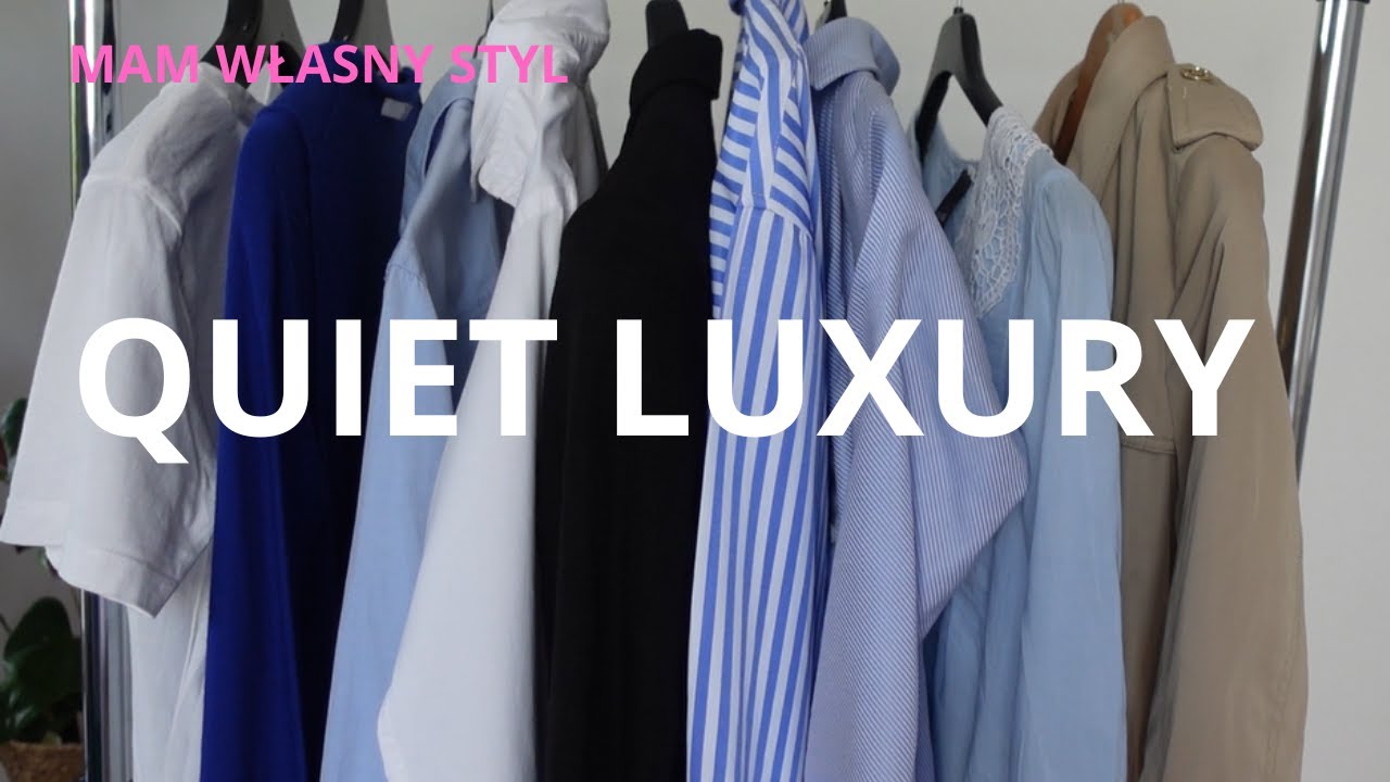 QUIET LUXURY NA KAŻDĄ KIESZEŃ .KILKA PRZYDATNYCH WSKAZ&Oacute;WEK.