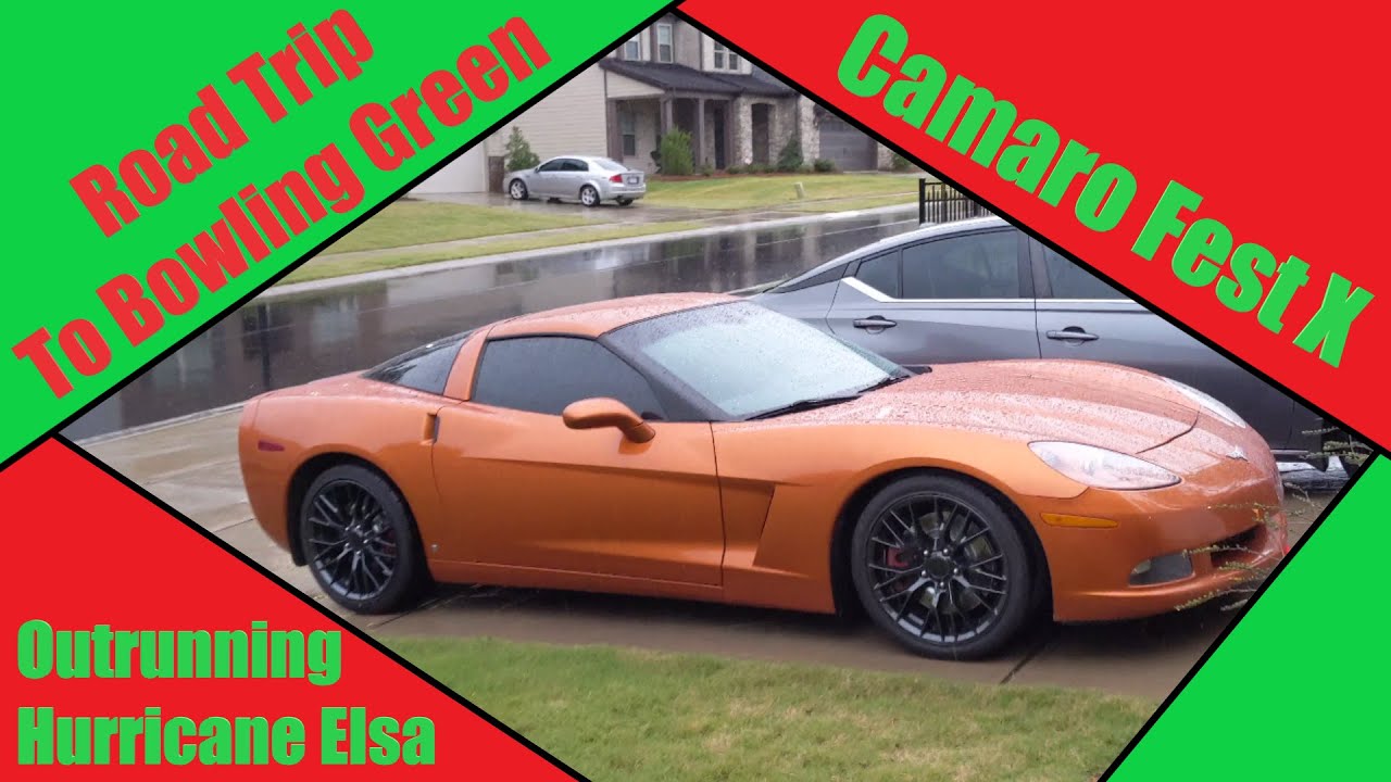 Road Tripping the C6 Corvette to Bowling Green, KY | Camaro Fest X | Outrunning Hurricane Elsa