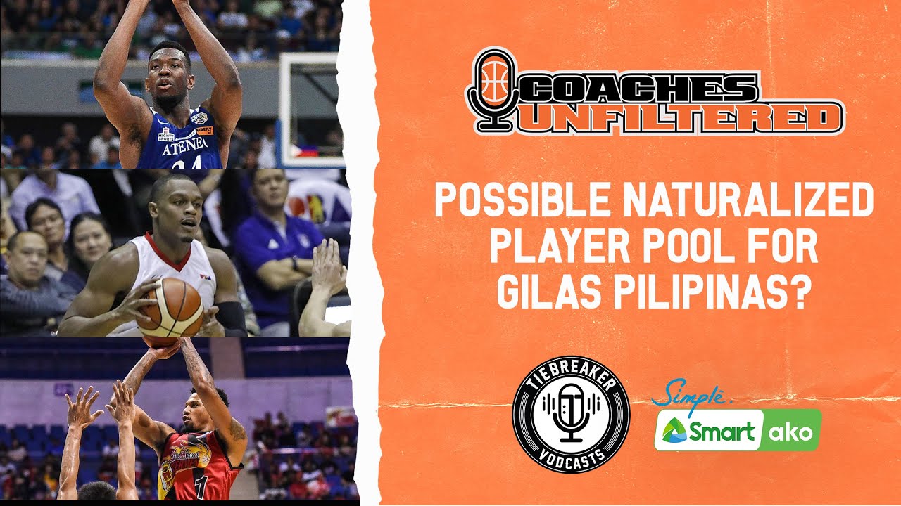 Possible naturalized player pool for Gilas? | Coaches Unfiltered