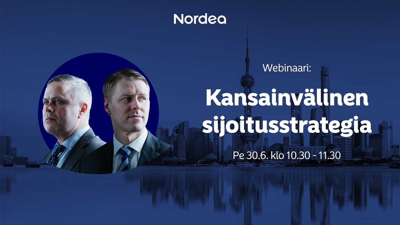 Kansainvälinen sijoitusstrategia heinäkuussa | Nordea Pankki 30.6.2023