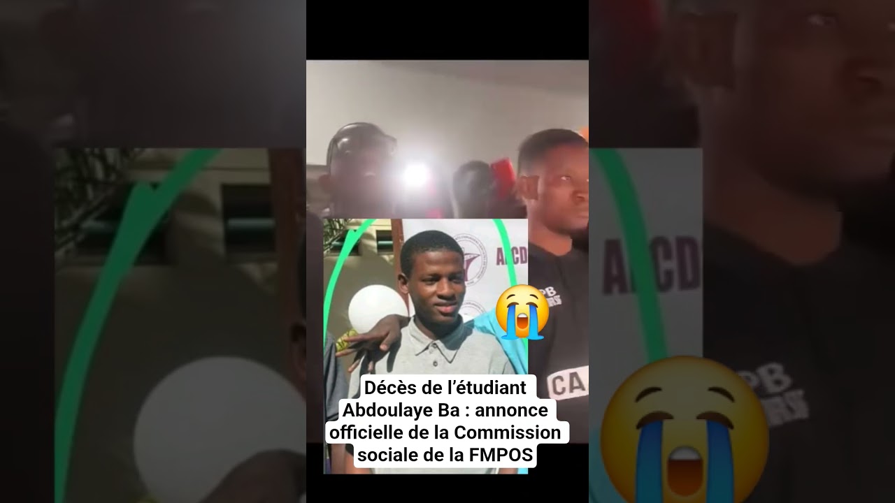 Urgent :.D&eacute;c&egrave;s de l&rsquo;&eacute;tudiant Abdoulaye Ba : annonce officielle de la Commission sociale de la FMPOS