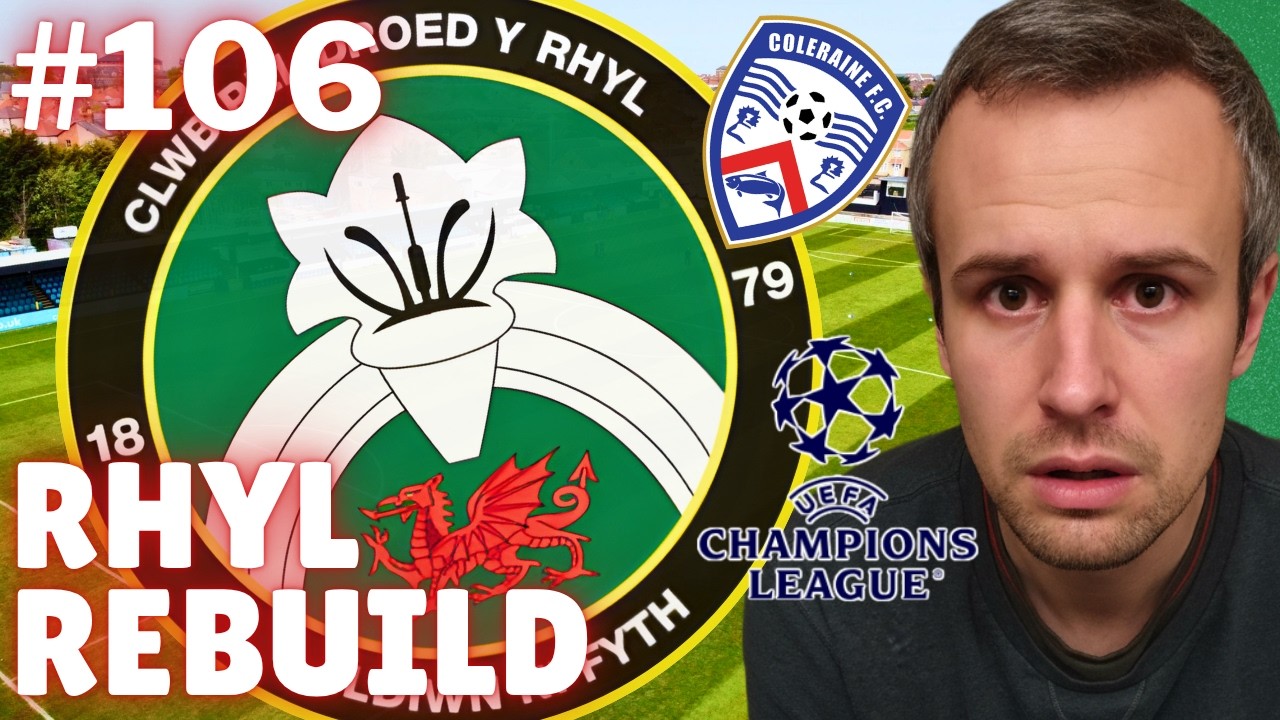 CAI... WE WERE SO CLOSE!! | Part 106 - Rhyl Rebuild | FM26 Build A Nation