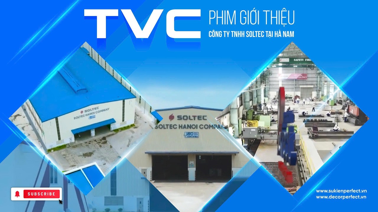 TVC Phim Giới Thiệu C&ocirc;ng Ty TNHH Soltec H&agrave; Nội | Perfect Media Sản Xuất Trọn G&oacute;i