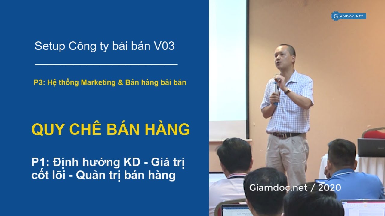 Quản trị doanh nghiệp, Hệ thống Marketing - BH | Bài 09: QUY CHẾ BÁN HÀNG - P1