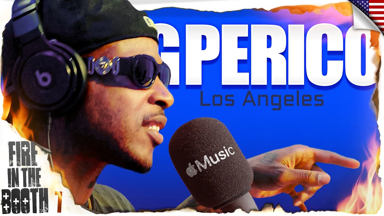 G Perico - Fire in the Booth 🇺🇸