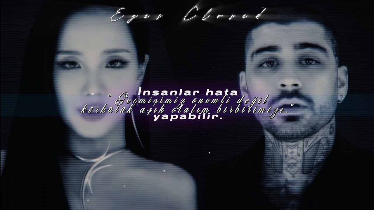 JISOO & ZAYN- Eyes Closed| Türkçe Çeviri