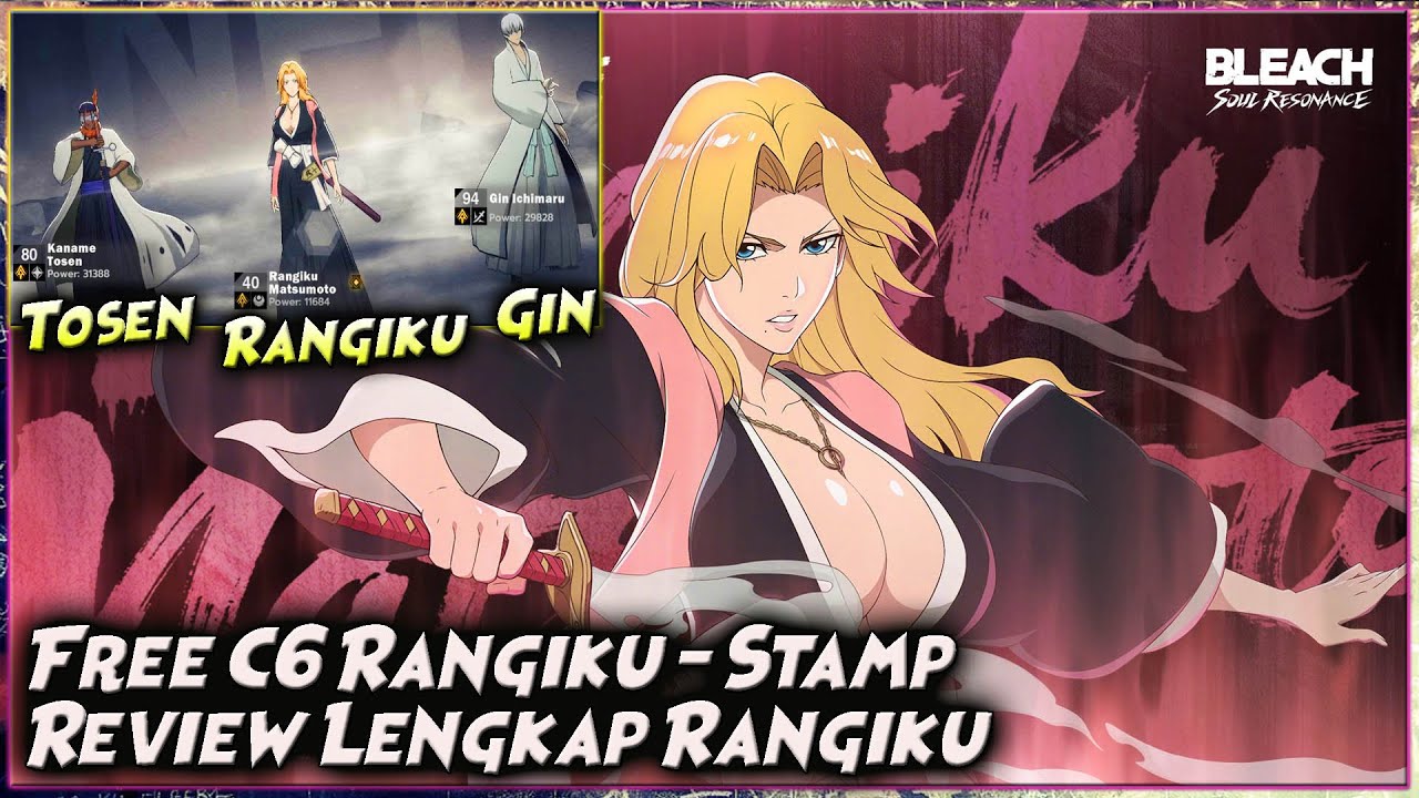 FREE C6 RANGIKU! REVIEW & TES RANGIKU - TEAM THRUST PERFECT SEKARANG! 🔥 BLEACH SOUL RESONANCE