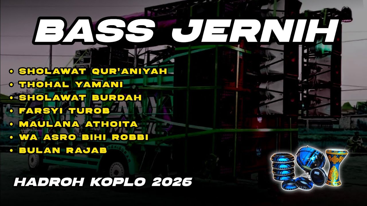 HADROH FULL ALBUM BASS JERNIH - HADROH TERBARU 2026 COCOK PUTAR SORE HARI - Galeri Sholawat