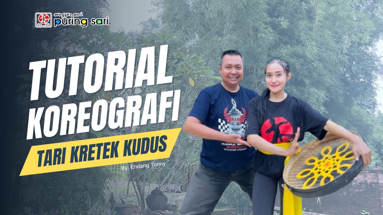 Tutorial Koreografi Tari Kretek Kudus | Full Version Penari Putri dan Penjor
