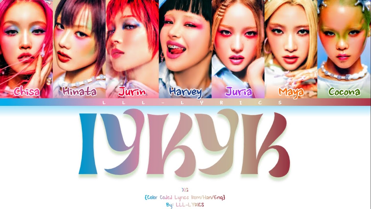 XG- 'IYKYK' (Lyrics) Color Coded Lyrics
