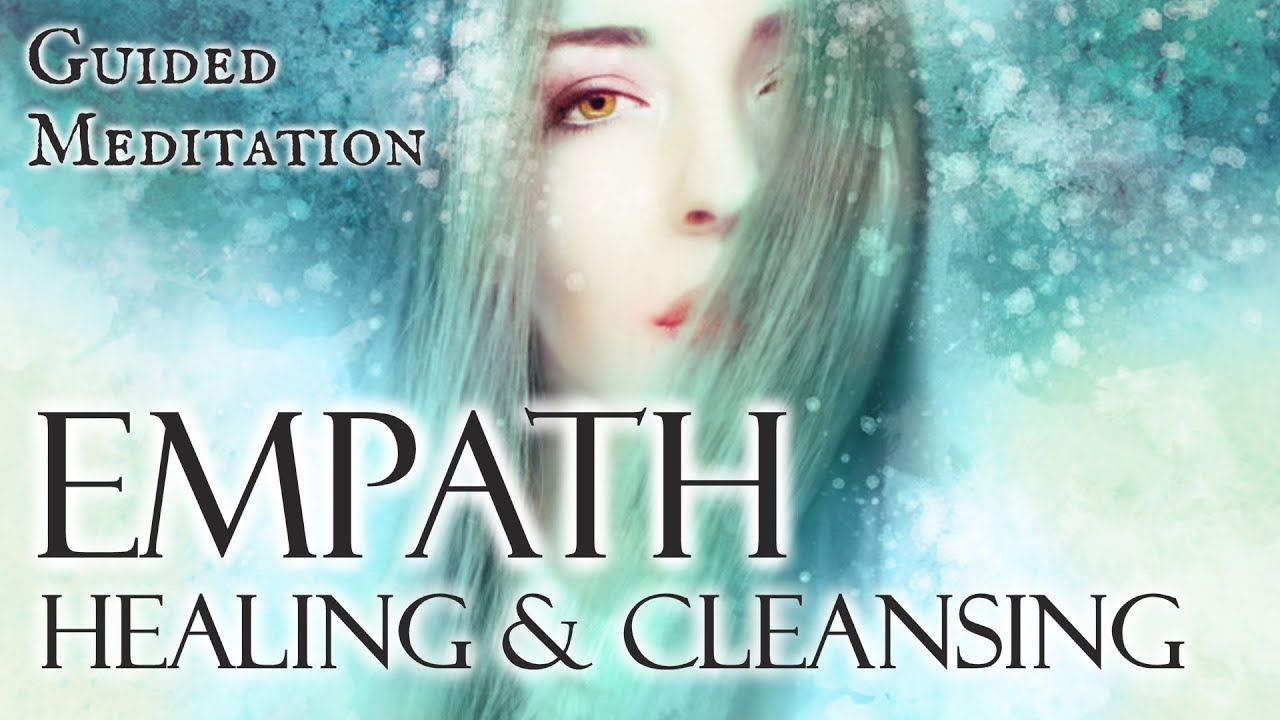 EMPATH Healing, Cleansing and Protection Guided Meditation ❤️ Empathic Healing & Protection Hypnosis