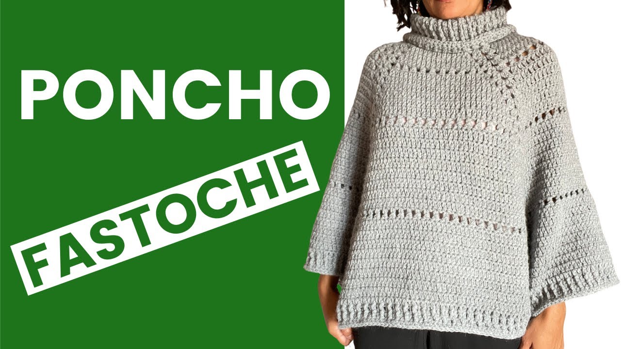 Poncho FASTOCHE - CROCHÊ passo à passo