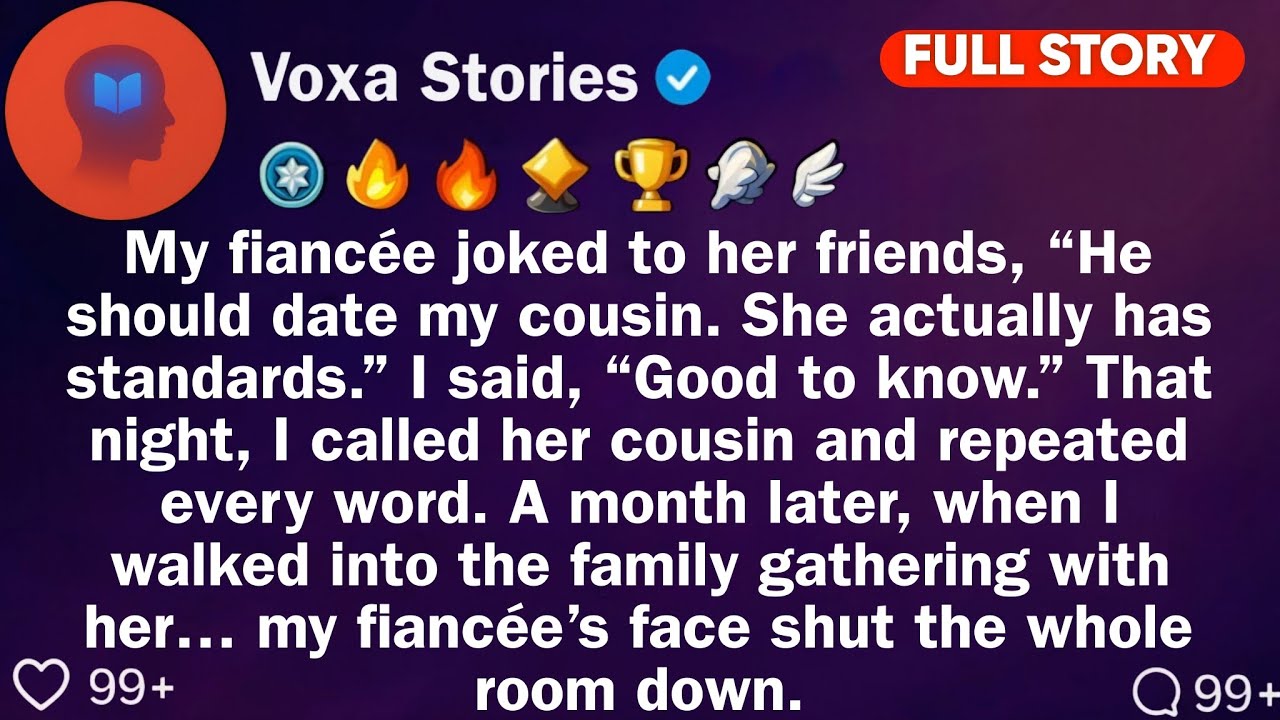My Fiancée Joked To Her Friends, “He Should Date My Cousin. She Actually Has. // Reddit Stories