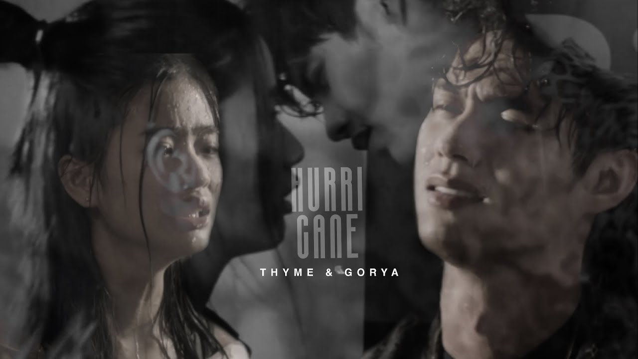 Thyme & Gorya | Hurricane || F4 Thailand