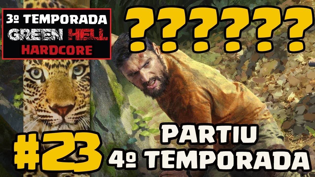 Partiu 4º Temporada em  Green Hell  - EP 23 (3º T)