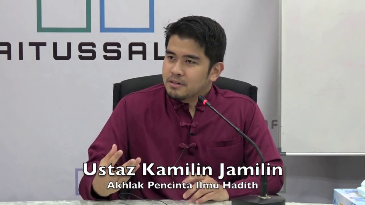 05012017 Ustaz Kamilin Jamilin : Akhlak Pencinta Ilmu Hadith