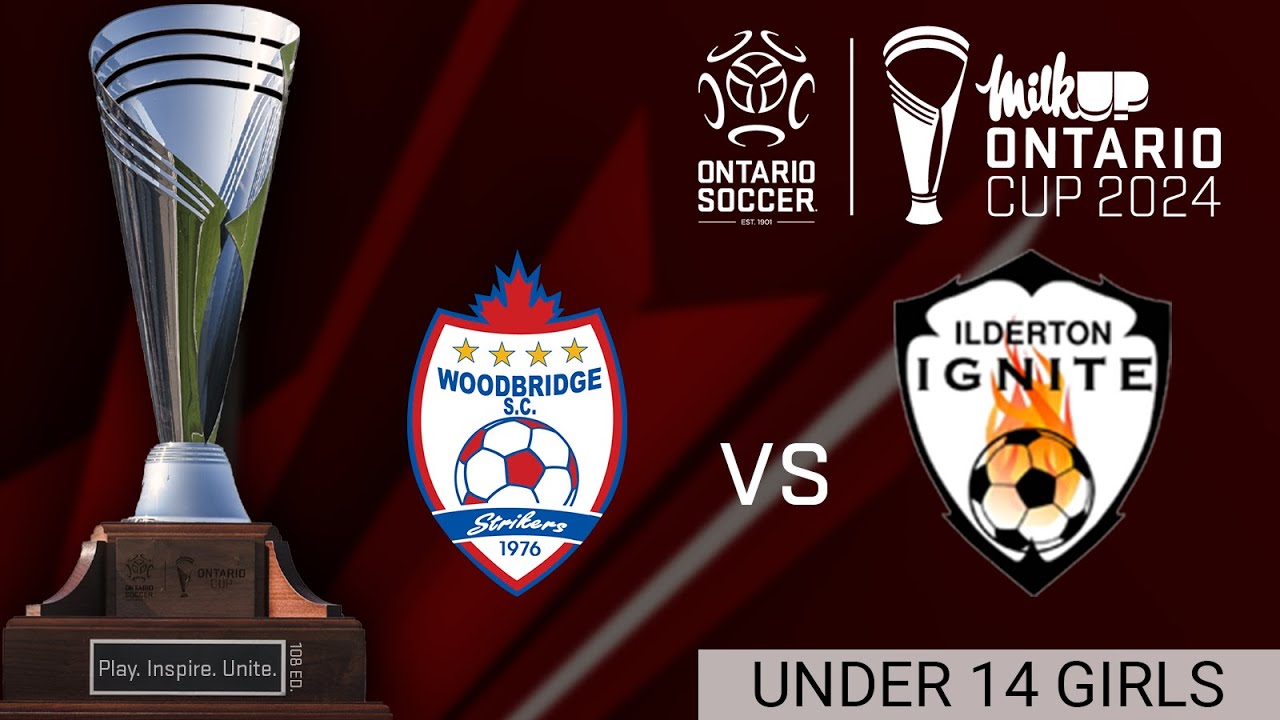 U14 Girls Final - Woodbridge Strikers vs. Ilderton Ignite Elite - 2024 MilkUP Ontario Cup