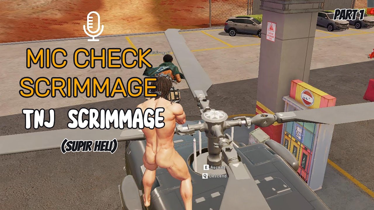 BLOOD STRIKE - MIC CHECK TNJ SCRIMMAGE - SUPIR HELI - PART 1