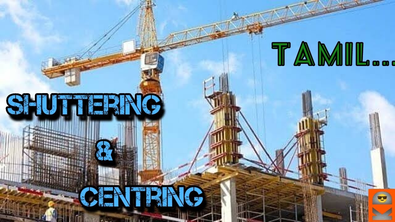 Difference between Shuttering & Centring || Civil concepts || DhanaRajaS Builders || Tamil...