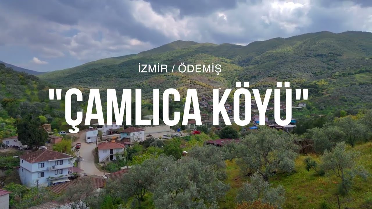 Ödemiş - Çamlıca Köyü