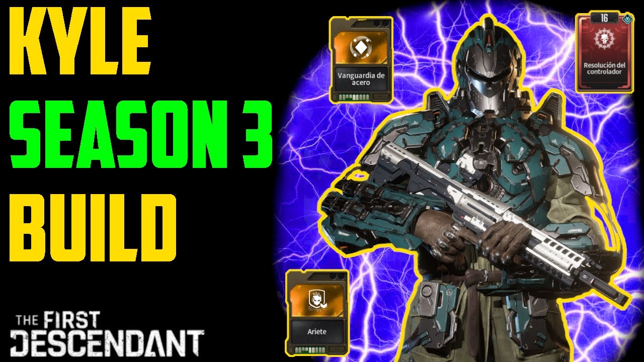 The First Descendant Kyle Inmortal Build para Farmeo Fácil y Rápido Season 3