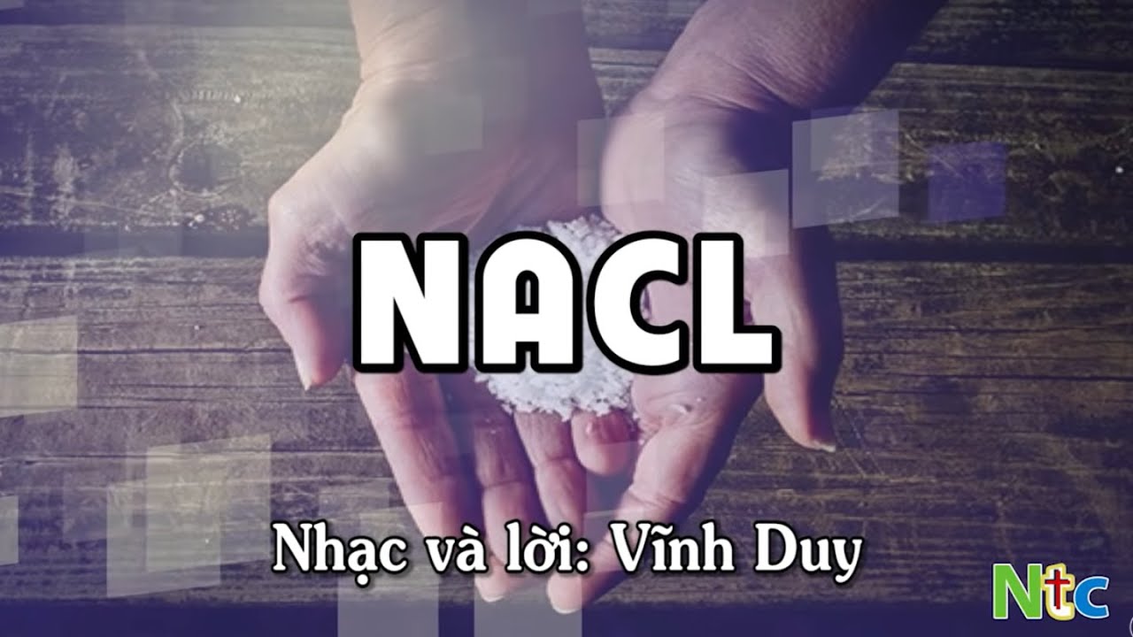 NACL | DLC 155 | DÂNG LỜI CA