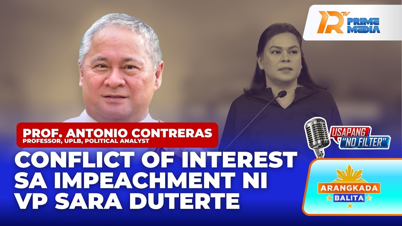 Dr. Contreras sa Posibleng Conflict of Interest sa Impeachment ni VP Sara Duterte | Arangkada Balita