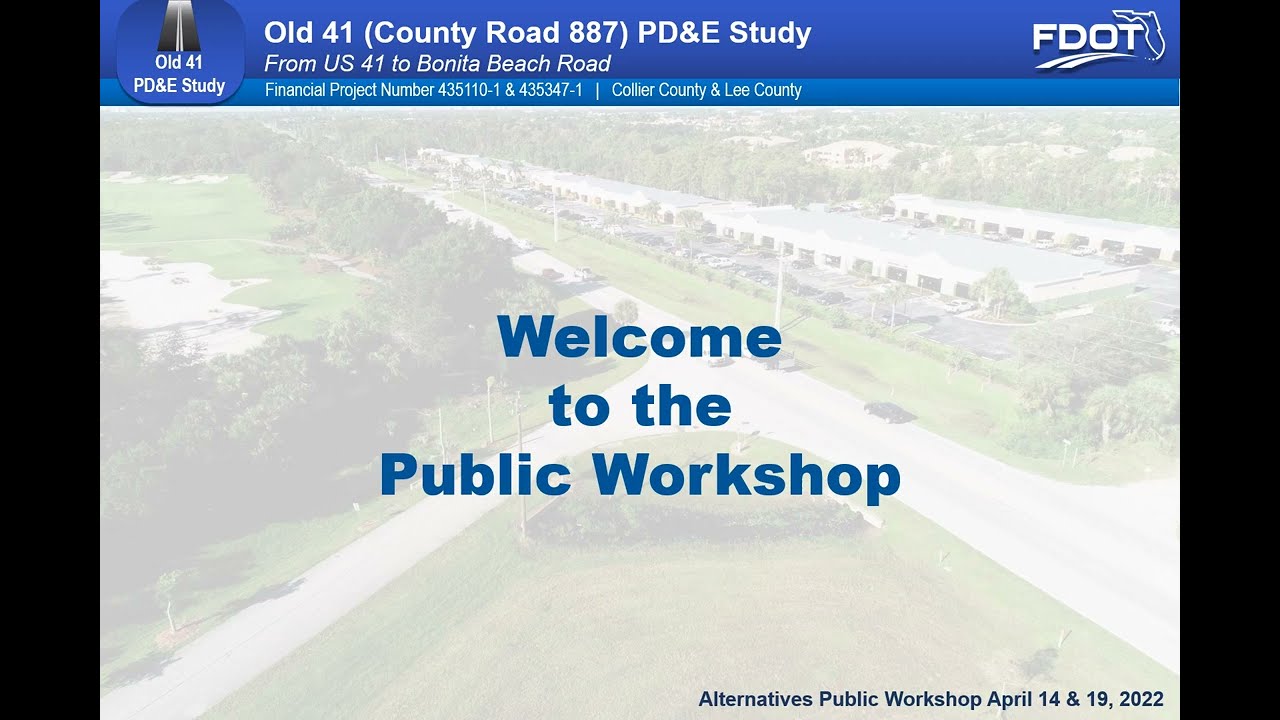 Old 41 (CR 887) PD&E Study Workshop Presentation