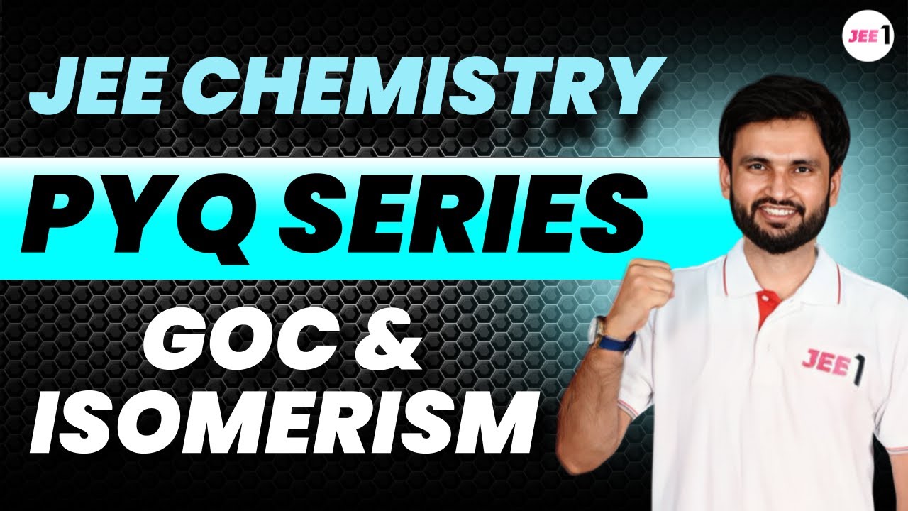 GOC & Isomerism PYQ for JEE MAIN #jee2024 #jee2025 #lokeshchoudhary #jeepyq #goc #isomerism