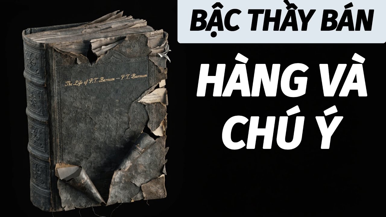 Cuộc Đời Của P.T. Barnum | Bậc Thầy Bán Hàng & Thao Túng Sự Chú Ý
