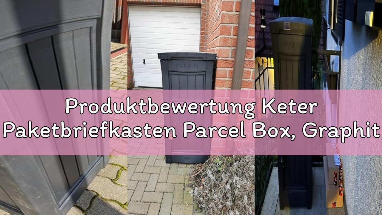 Produktbewertung Keter Paketbriefkasten Parcel Box, Graphit