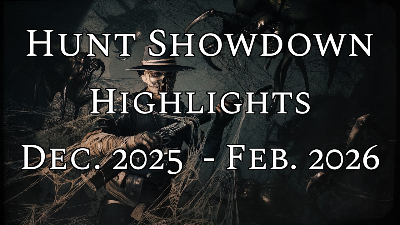 Hunt Showdown 1896  - Highlights Dec. 2025 - Feb. 2026