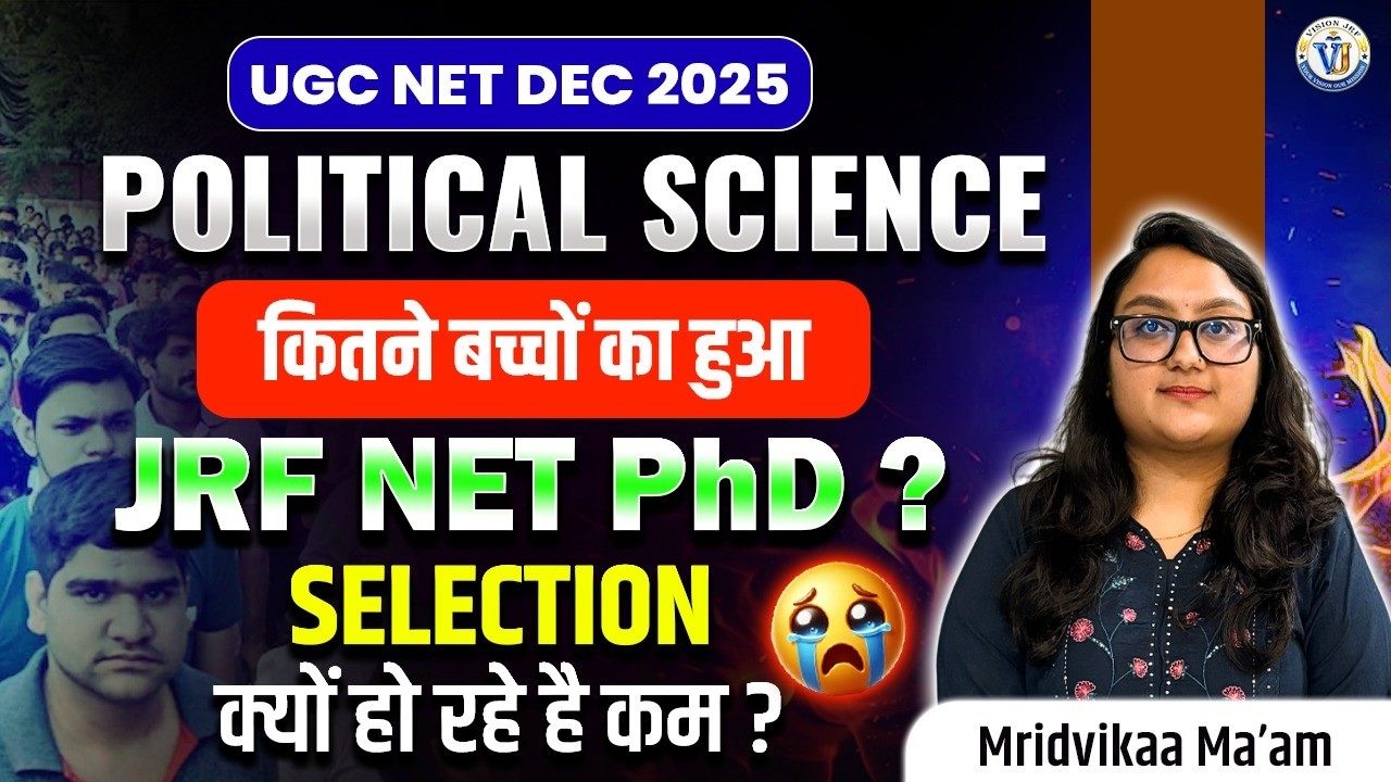 UGC NET Dec 2025 Political Science | JRF, NET & PhD Selection Analysis | Vision JRF | Mridvikaa Mam