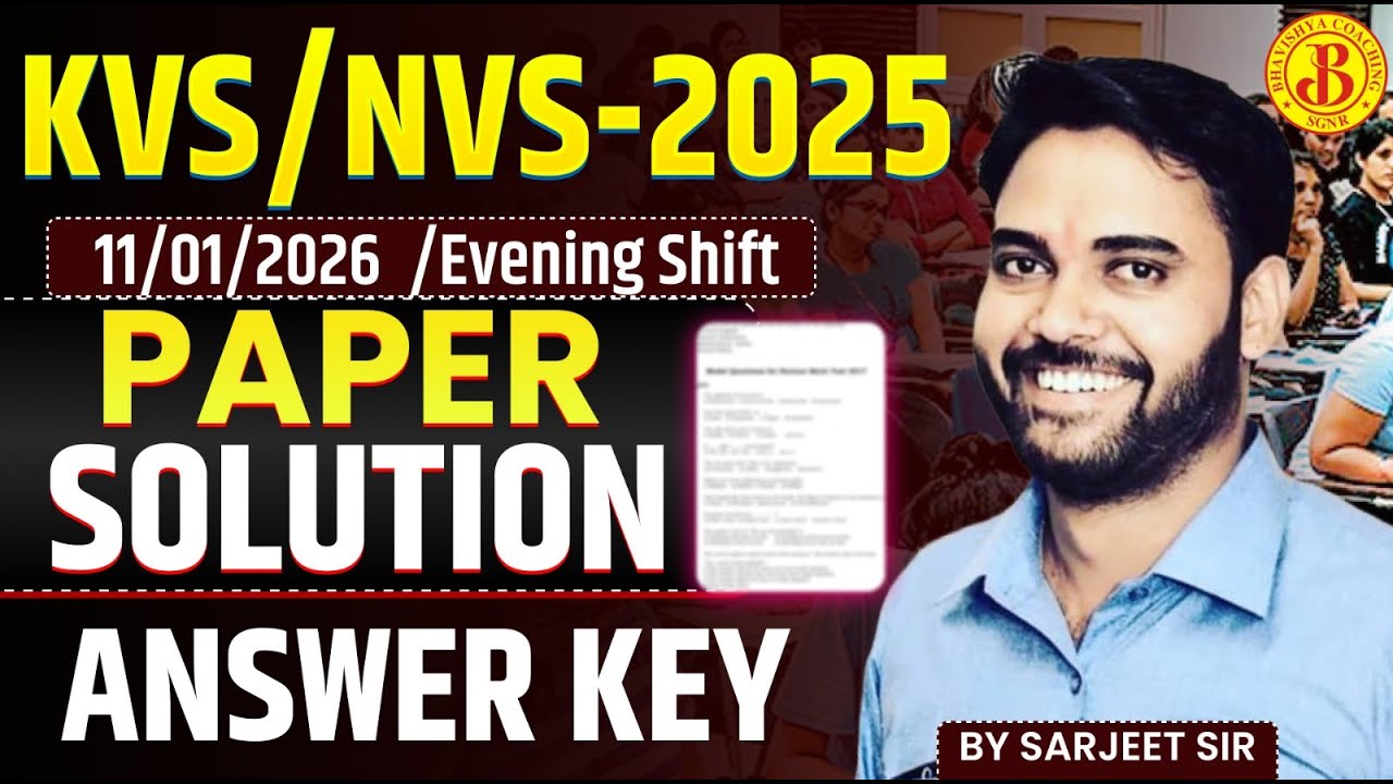 KVS/NVS 2025 Paper Solution 🔥 11/01/2026 Evening Shift | Answer Key | By Sarjeet Sir