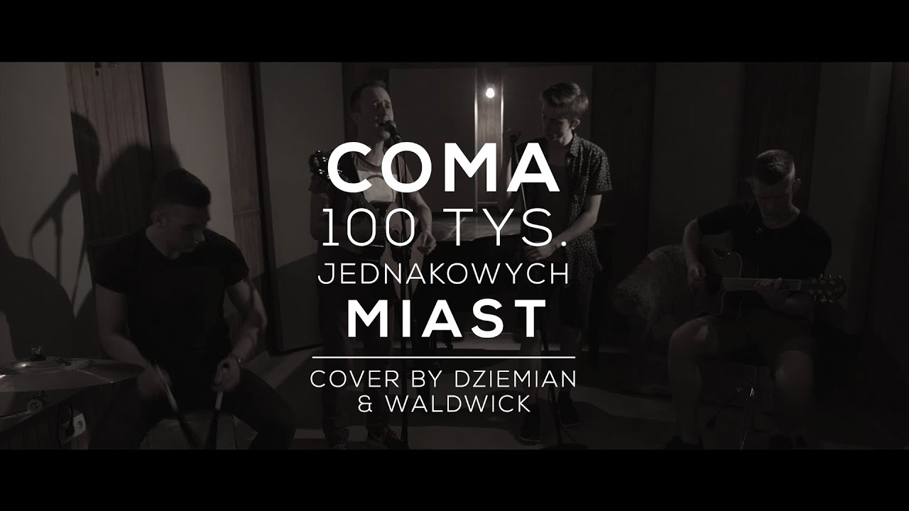Coma - 100 tysięcy jednakowych miast (cover by Dziemian & Waldwick)