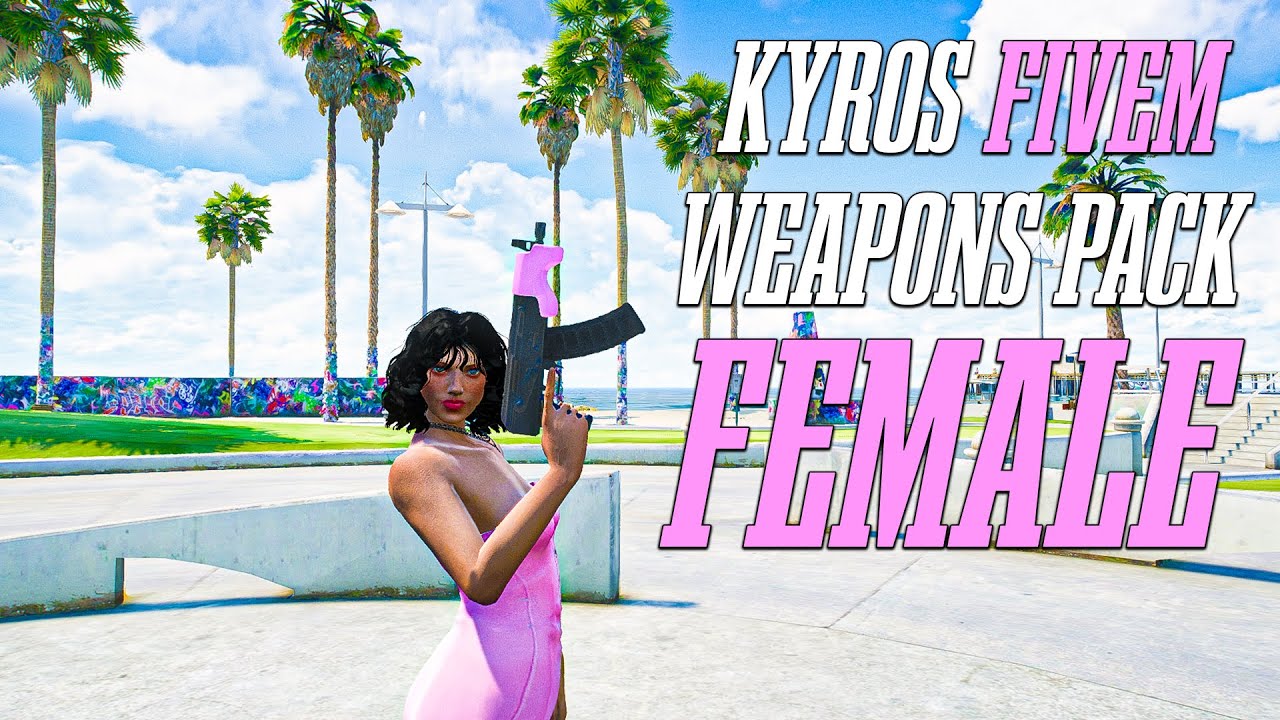 Kyros Weapons Pack Female | Custom Weapons for FiveM Servers | Best Weapon Pack for GTAV RP (2025)