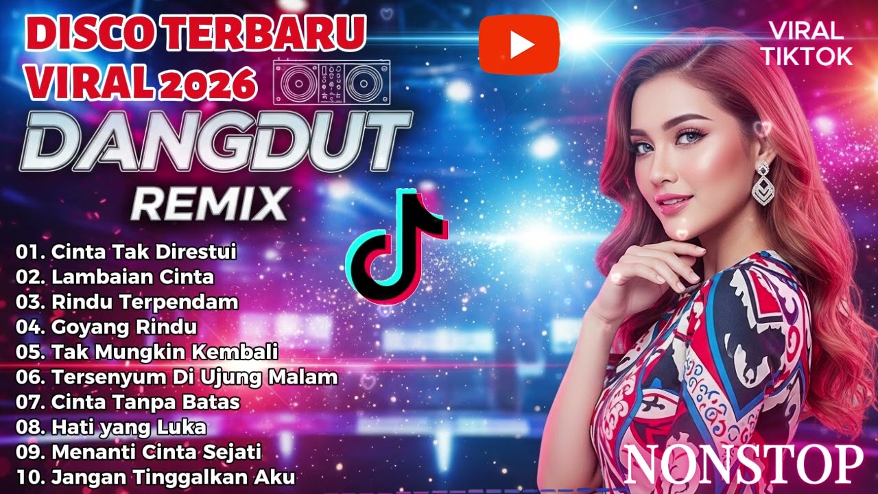 DANGDUT DISCO TERBARU VIRAL TIKTOK TERBARU TERPOPULER 2026 | UNTUK TEMAN KERJA SANTAI DIPERJALANAN