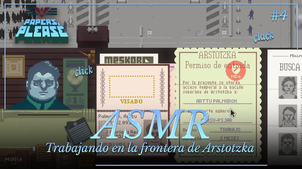 ASMR ✧ Un día de trabajo en la frontera de Arstotzka ⭐ Papers, Please #4 [susurrado]