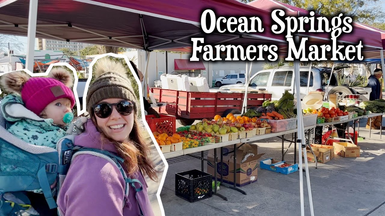 Ocean Springs Fresh Market 👩‍🌾//The Yoder Homestead