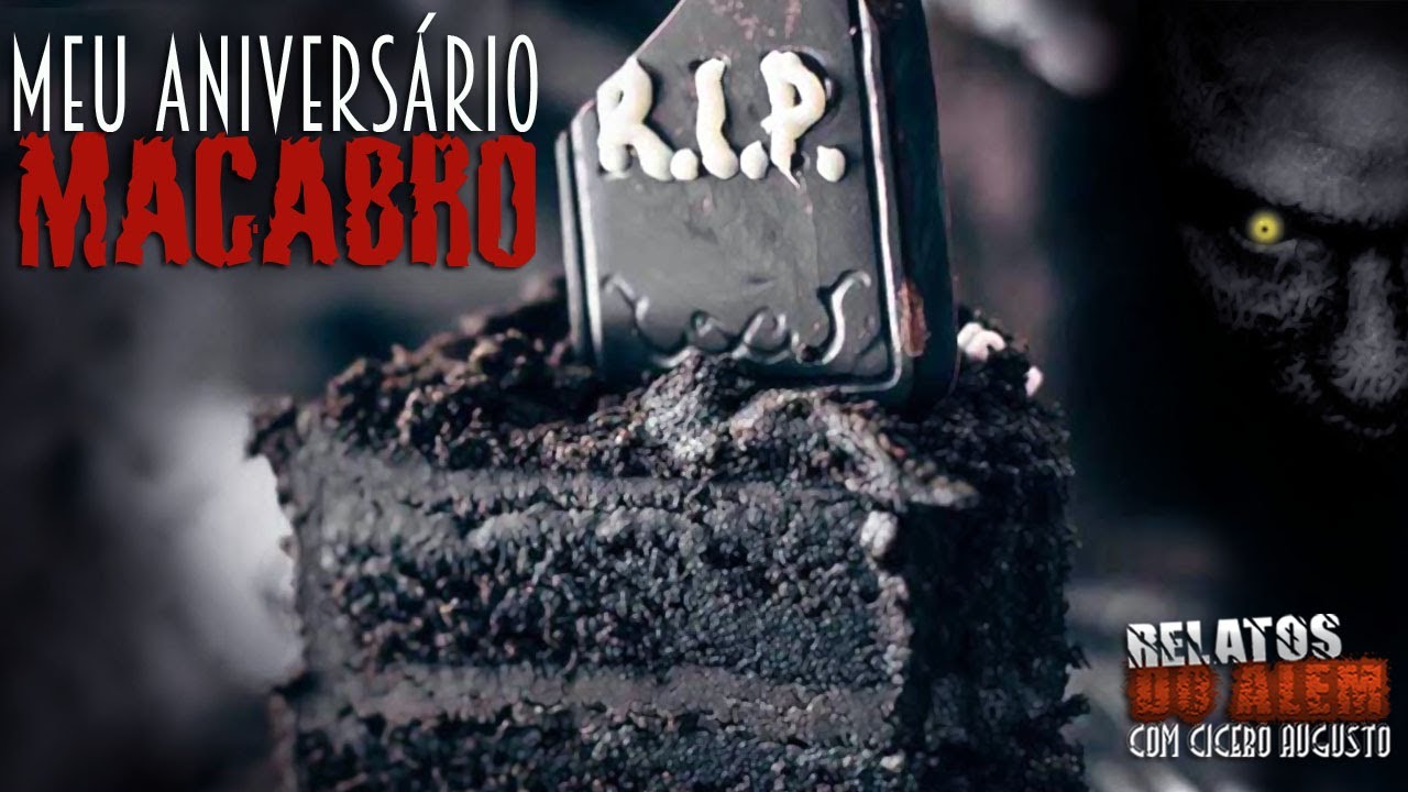 Meu Aniversário Macabro! (INÉDITO) - Relatos Do Além com Cicero Augusto - 1080p