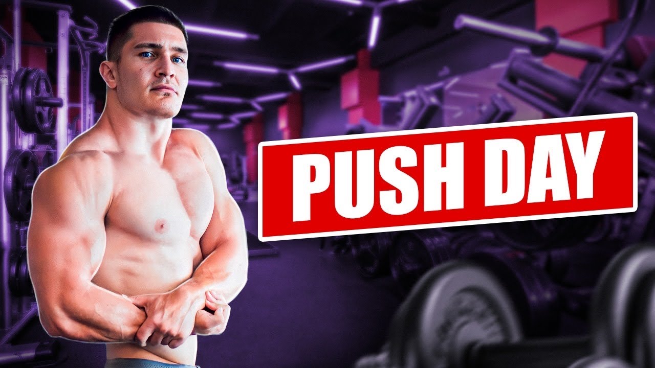 PUSH DAY - ΘΑ ΕΚΡΑΓΕΙ ΤΟ ΣΤΗΘΟΣ!!