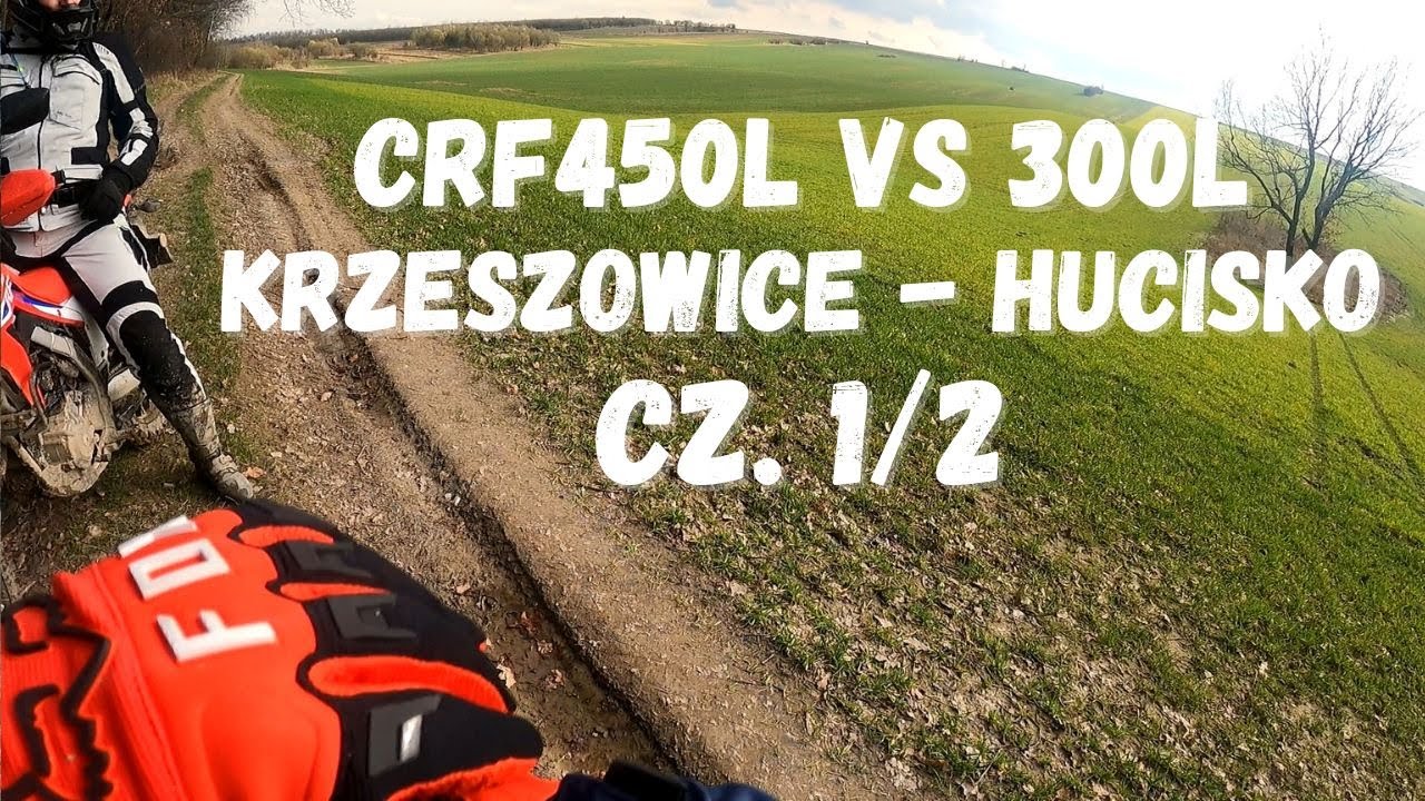 #17 CRF450L vs 300L - Na Zwiadzie #RATsADV #2