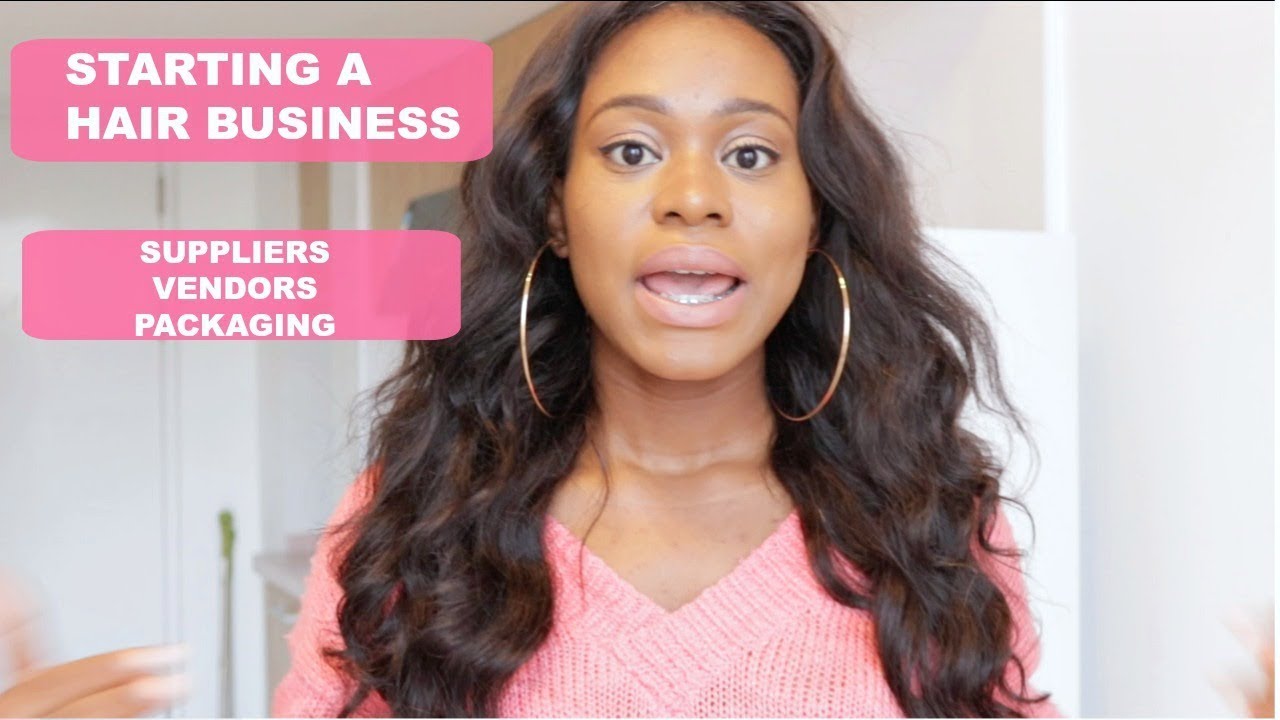 STARTING A HAIR BUSINESS | Vendors, packaging, pricing and more